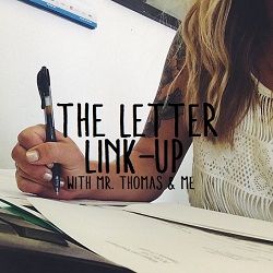 The Letter Link-up | Mr. Thomas & Me