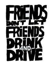 dont drink and drive =] Pictures, Images and Photos