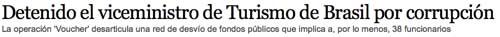 corrupción en el Ministerio de Turismo brasileño y en la Embratur corrupción en el Ministerio de Turismo brasileño y en la Embratur