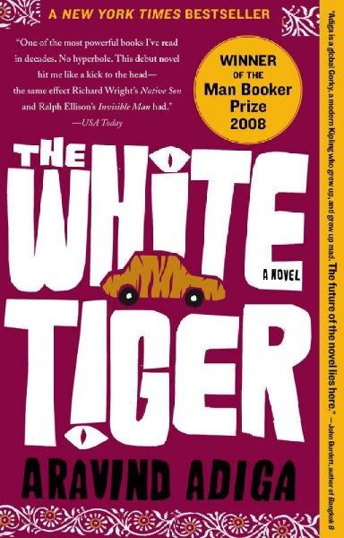 White Tiger - by Aravind Adiga